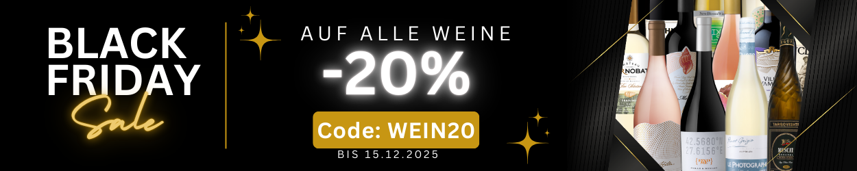 Black Friday Sale – 20% Rabatt auf alle Weine mit dem Code WEIN20, gültig bis 15.12.2025.
